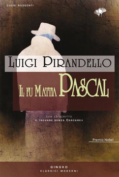 Il fu Mattia Pascal (eBook, ePUB) - Pirandello, Luigi