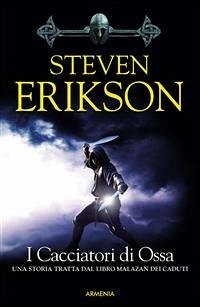 I Cacciatori di Ossa (eBook, ePUB) - Erikson, Steven