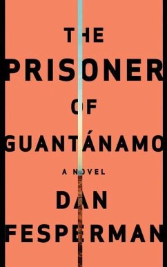 The Prisoner of Guantanamo - Fesperman, Dan