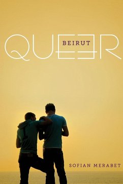 Queer Beirut - Merabet, Sofian