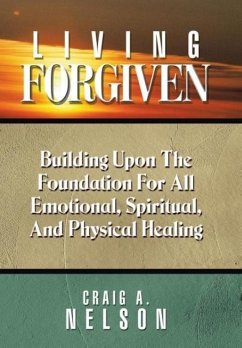 Living Forgiven - Nelson, Craig A.