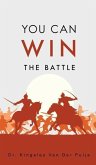 You Can Win the Battle