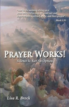 Prayer Works! - Brock, Lisa R.