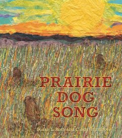 Prairie Dog Song - Roth, Susan L; Trumbore, Cindy