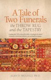 A Tale of Two Funerals: The Throw Rug and the Tapestry