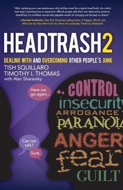 Headtrash 2: Dealing with and Overcoming Other People's Junk - Squillaro, Tish; Thomas, Timothy I.