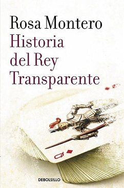 Historia del Rey Transparente / The Story of the Translucent King - Montero, Rosa