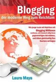 Bloggen – der moderne Weg zum Reichtum (eBook, ePUB)