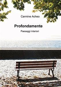 Profondamente Paesaggi Interiori (eBook, PDF) - Acheo, Carmine