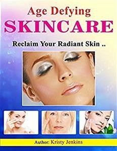 Age Defying SkinCare (eBook, ePUB) - Jenkins, Kristy