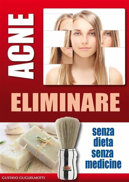 Acne eliminare defintivamente (eBook, ePUB)