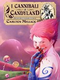 I Cannibali di Candyland (eBook, ePUB)