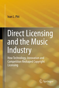 Direct Licensing and the Music Industry (eBook, PDF) - Pitt, Ivan L