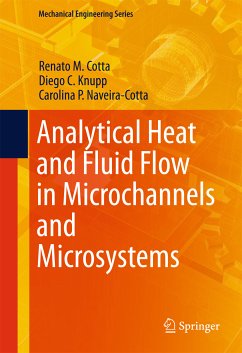 Analytical Heat and Fluid Flow in Microchannels and Microsystems (eBook, PDF) - Cotta, Renato M.; Knupp, Diego C.; Naveira-Cotta, Carolina P.