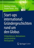 Start-ups international: Gründergeschichten rund um den Globus (eBook, PDF)