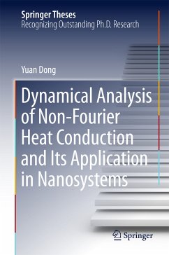 Dynamical Analysis of Non-Fourier Heat Conduction and Its Application in Nanosystems (eBook, PDF) - Dong, Yuan