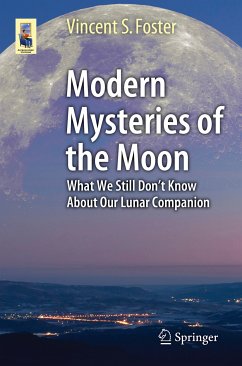 Modern Mysteries of the Moon (eBook, PDF) - Foster, Vincent S.