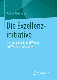 Die Exzellenzinitiative (eBook, PDF) - Neumann, Ariane