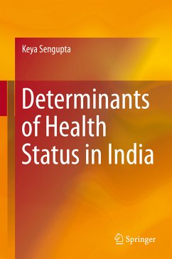 Determinants of Health Status in India (eBook, PDF) - Sengupta, Keya