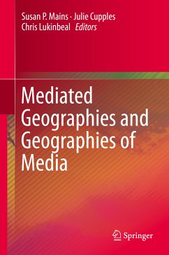 Mediated Geographies and Geographies of Media (eBook, PDF)