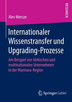 Internationaler Wissenstransfer und Upgrading-Prozesse (eBook, PDF) - Mercan, Alev