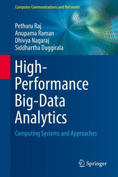 High-Performance Big-Data Analytics (eBook, PDF) - Raj, Pethuru; Raman, Anupama; Nagaraj, Dhivya; Duggirala, Siddhartha