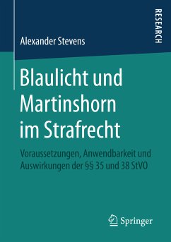 Blaulicht und Martinshorn im Strafrecht (eBook, PDF) - Stevens, Alexander