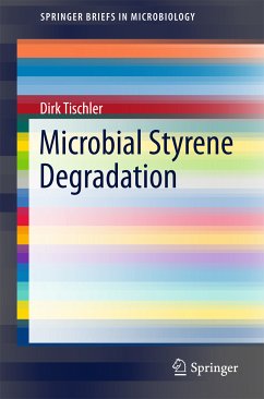 Microbial Styrene Degradation (eBook, PDF) - Tischler, Dirk