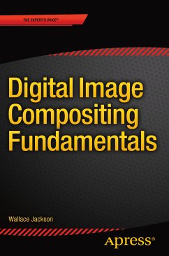 Digital Image Compositing Fundamentals (eBook, PDF) - Jackson, Wallace