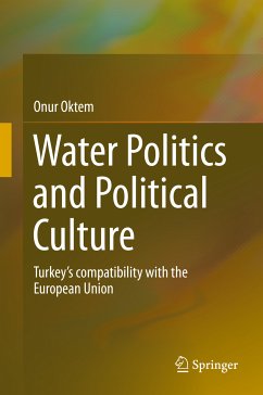 Water Politics and Political Culture (eBook, PDF) - Oktem, Onur