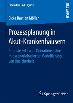 Prozessplanung in Akut-Krankenhäusern (eBook, PDF) - Möller, Eicke Bastian