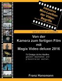 Von der Kamera zum fertigen Film mit Magix Video deluxe 2016 (eBook, ePUB)