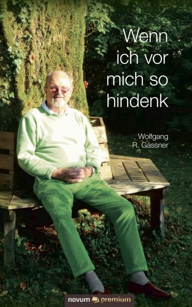 Wenn ich vor mich so hindenk (eBook, ePUB)