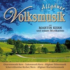 Allgäuer Volksmusik - Kern,Martin Und Seine Musikanten