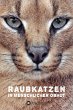 Raubkatzen in menschlicher Obhut... - Bild 1