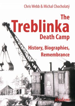 The Treblinka Death Camp (eBook, ePUB) - Webb, Chris; Chocholatý, Michal