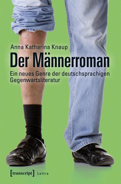 Der Männerroman (eBook, PDF) - Knaup, Anna Katharina