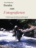 Berufen zu Fotografieren (eBook, ePUB)