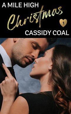 Cover A Mile High Christmas (A Mile High Romance, #1) (eBook, ePUB)