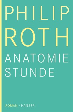 Die Anatomiestunde (eBook, ePUB) - Roth, Philip