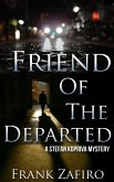 Friend of the Departed (Stefan Kopriva Mystery, #3) (eBook, ePUB)