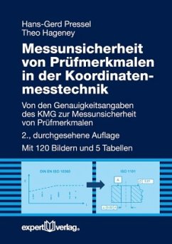 Messunsicherheit von Prüfmerkmalen in der Koordinatenmesstechnik - Pressel, Hans-Gerd;Hageney, Theo