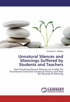 Unnatural Silences and Silencings Suffered by Students and Teachers - Mokaya, Veronicah K.