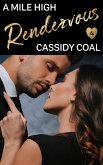 A Mile High Rendezvous (A Mile High Romance, #4) (eBook, ePUB)