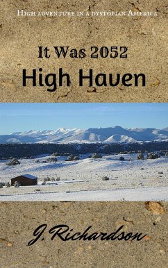 Cover It Was 2052, High Haven (eBook, ePUB)