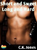 Short and Sweet, Long and Hard: A Gay Erotic Anthology (eBook, ePUB)