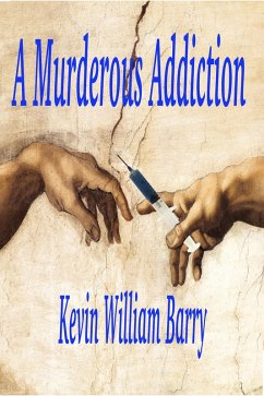 Cover A Murderous Addiction (eBook, ePUB)