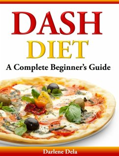 Cover Dash Diet A Complete Beginner's Guide (eBook, ePUB)