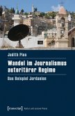 Wandel im Journalismus autoritärer Regime (eBook, PDF)