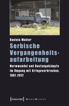 Serbische Vergangenheitsaufarbeitung (eBook, PDF) - Mehler, Daniela